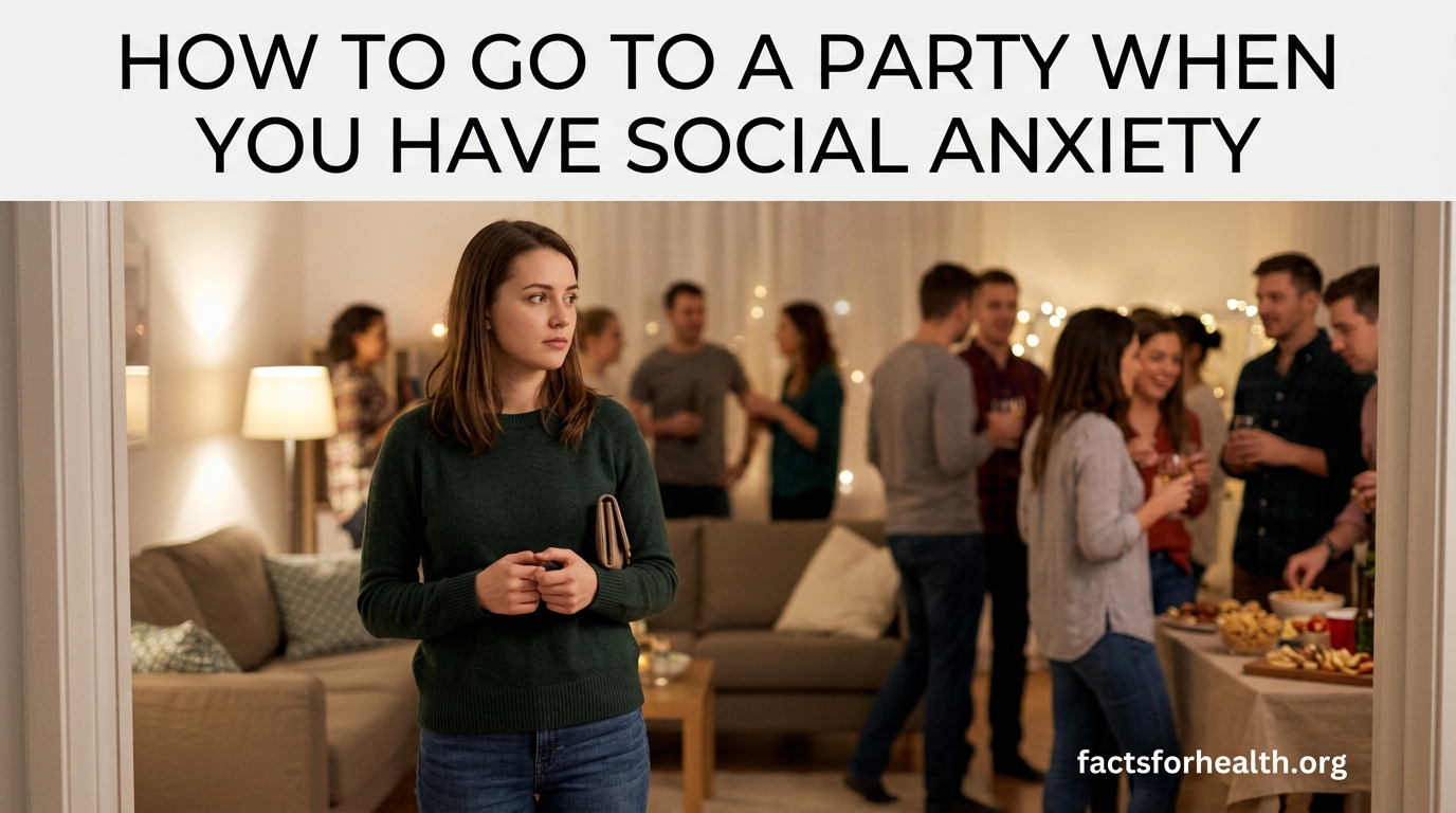 How to Go to a Party When You Have Social Anxiety