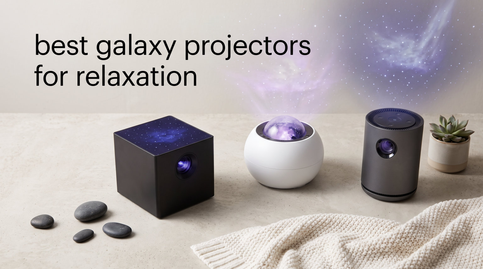 best galaxy projectors for relaxation