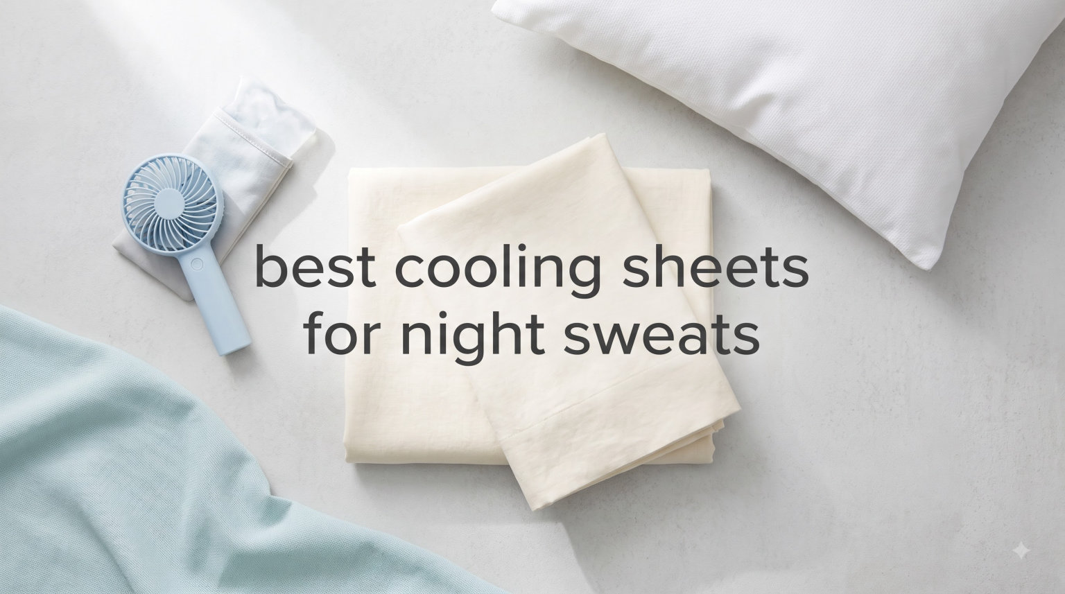 best cooling sheets for night sweats