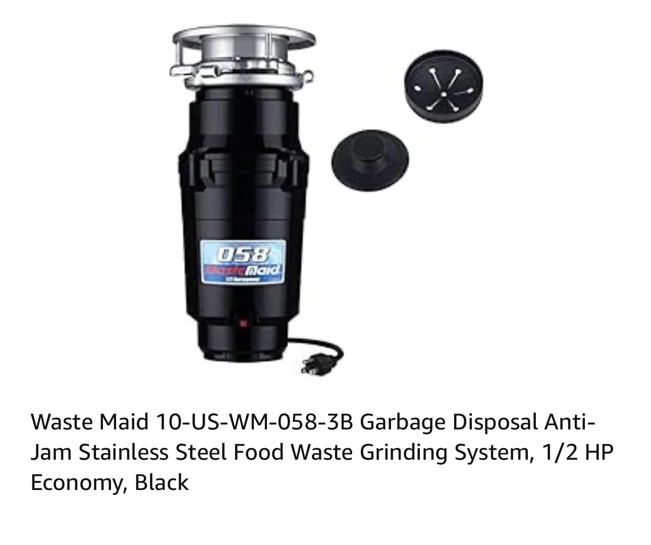 Waste Maid Garbage Disposal, Anti-Jam, Continuous Feed, 1/2 HP Economy | Anti-Jam Stainless Steel Food Waste Grinding System, Quiet Continuous Feed, Easy 3-Bolt Mount, 8-Yr Warranty customer photo 2