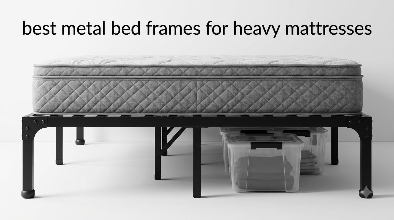 best metal bed frames for heavy mattresses
