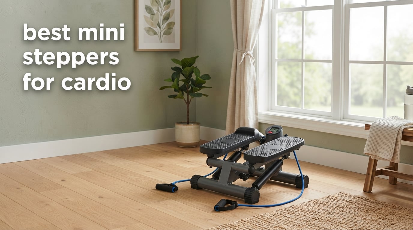 best mini steppers for cardio
