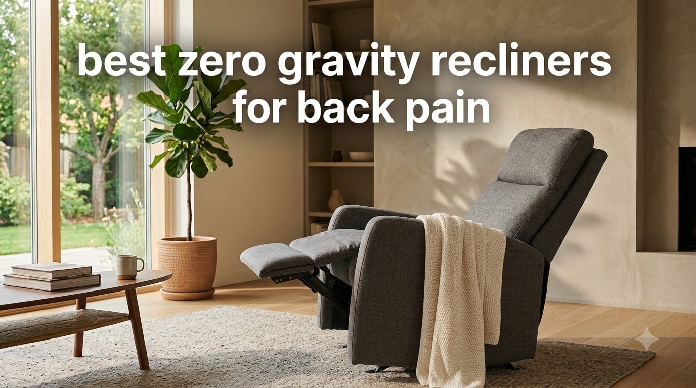 best zero gravity recliners for back pain