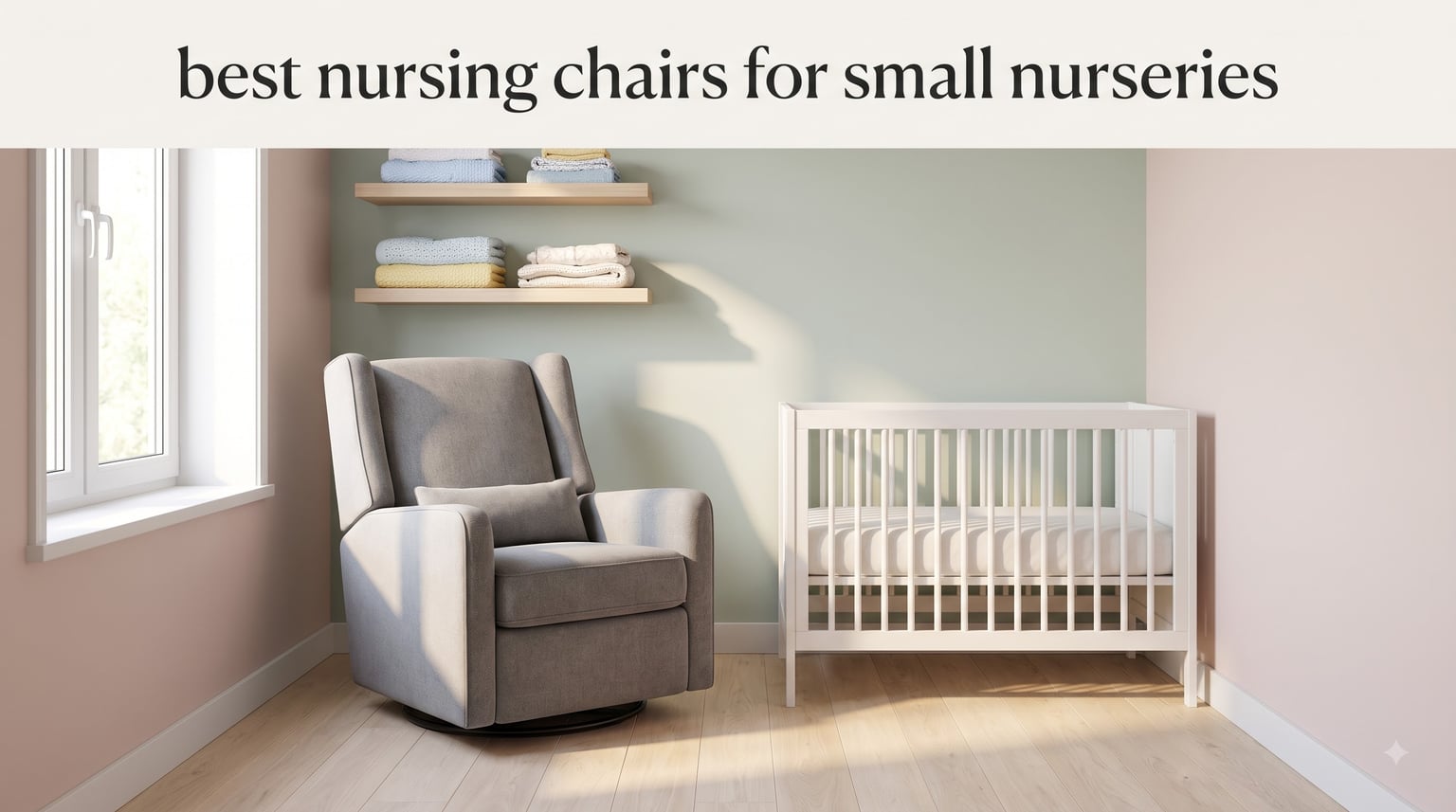 best nursing chairs for small nurseries