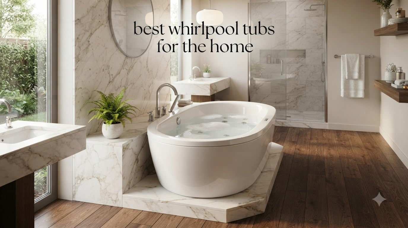 best whirlpool tubs for the home