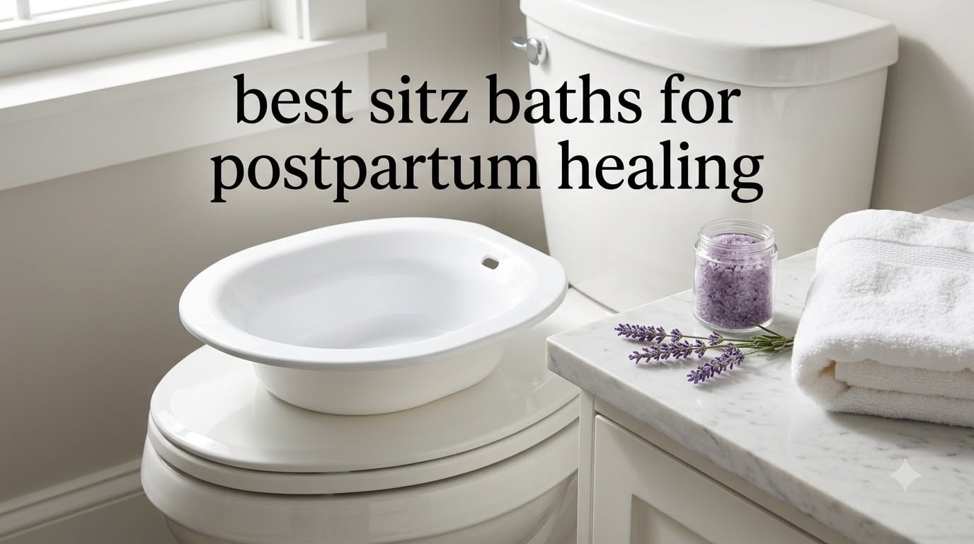 best sitz baths for postpartum healing