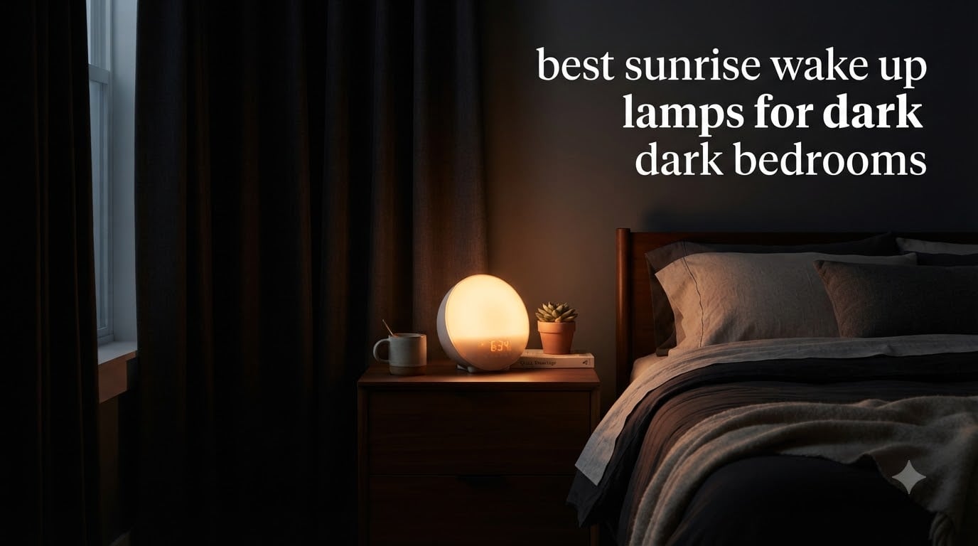 best sunrise wake up lamps for dark bedrooms