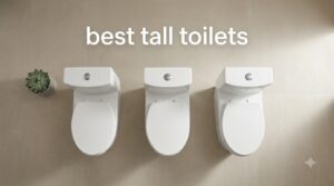 best tall toilets