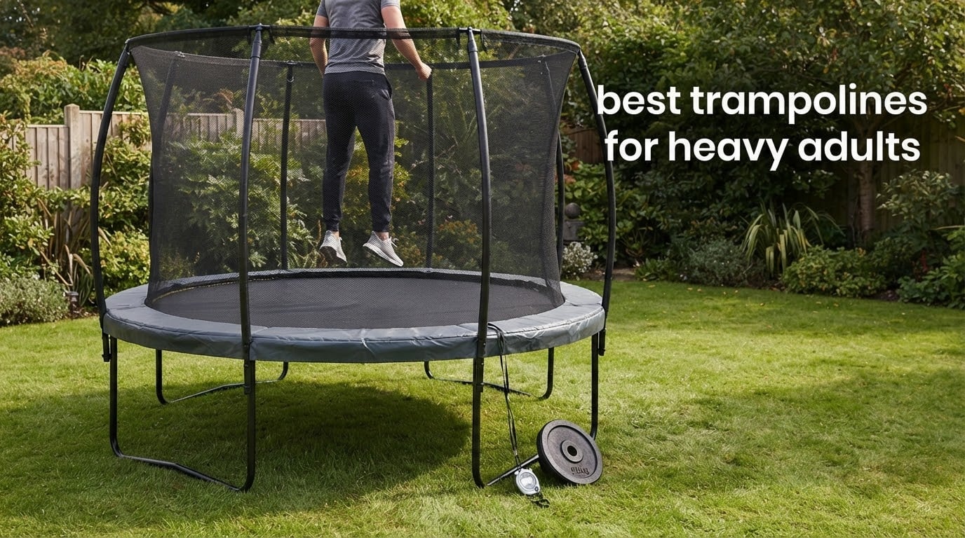 best trampolines for heavy adults