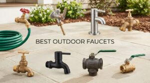 best outdoor faucets