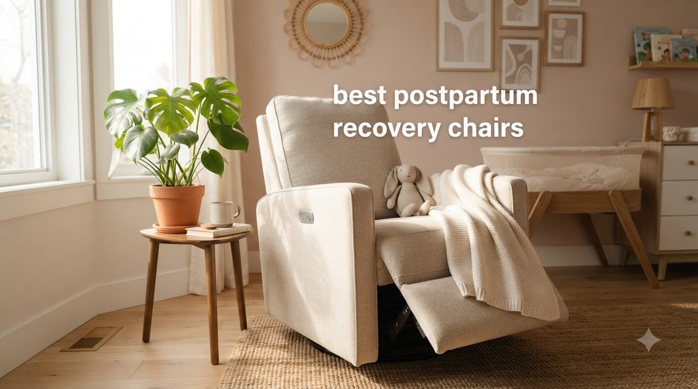 best postpartum recovery chairs