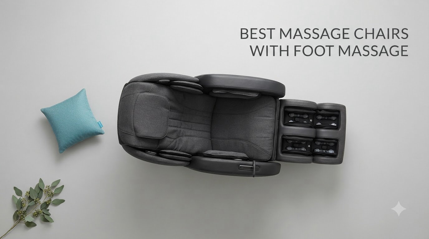 best massage chairs with foot massage