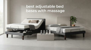 best adjustable bed bases with massage
