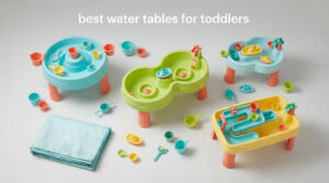best water tables for toddlers