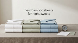 best bamboo sheets for night sweats