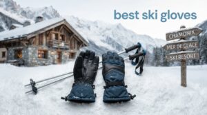 best ski gloves
