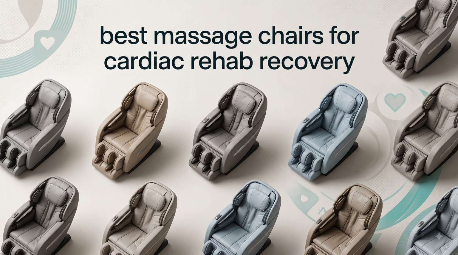 best massage chairs for cardiac rehab recovery