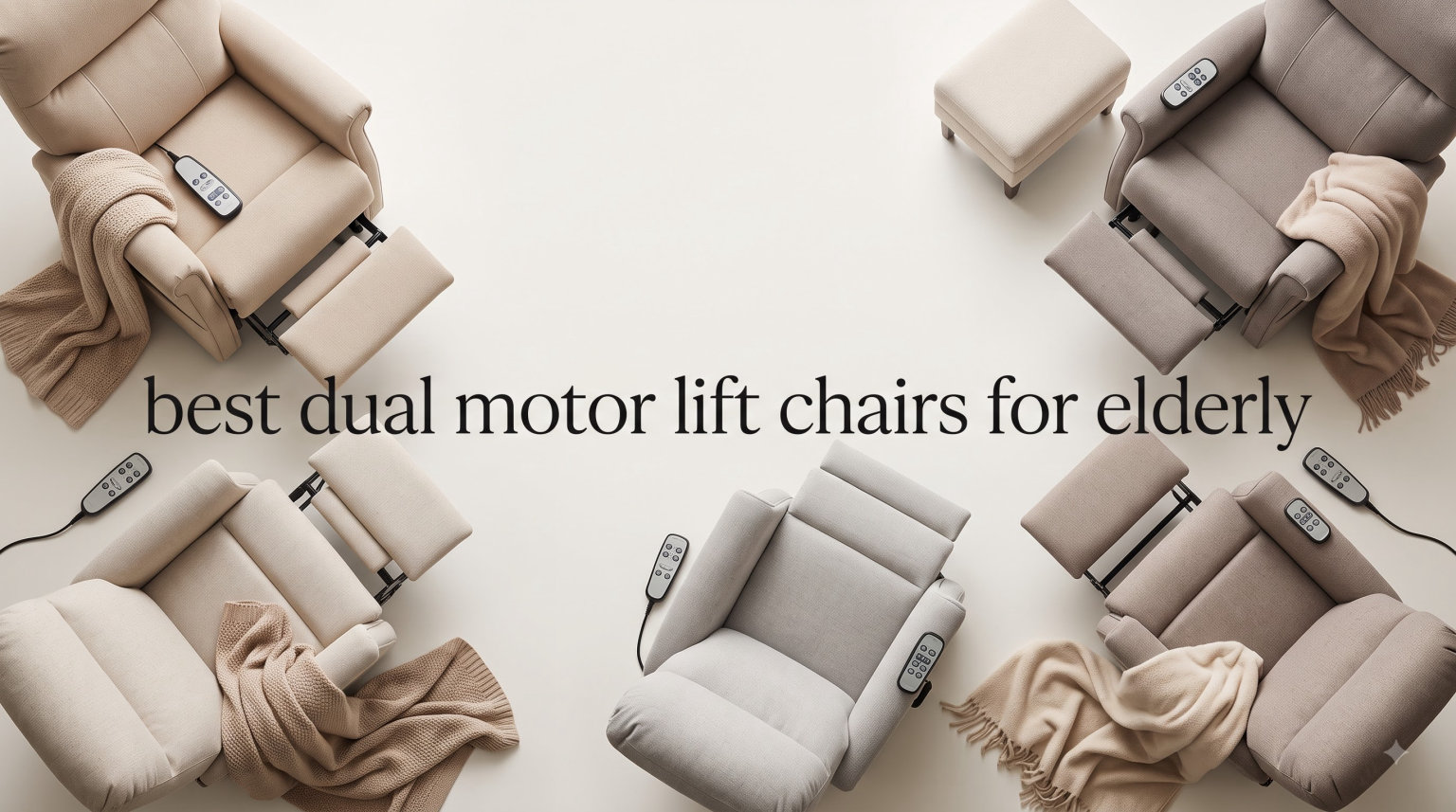 best dual motor lift chairs for elderly