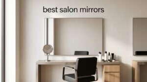 best salon mirrors