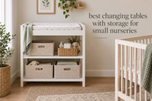 best changing tables with storage for small nurseries